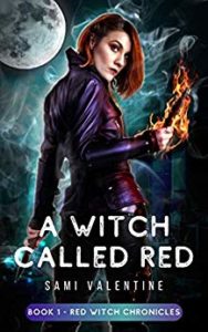 A Witch Called Red by Sami Valentine