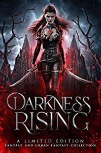 Darkness Rising Fantasy and Urban Fantasy Collection