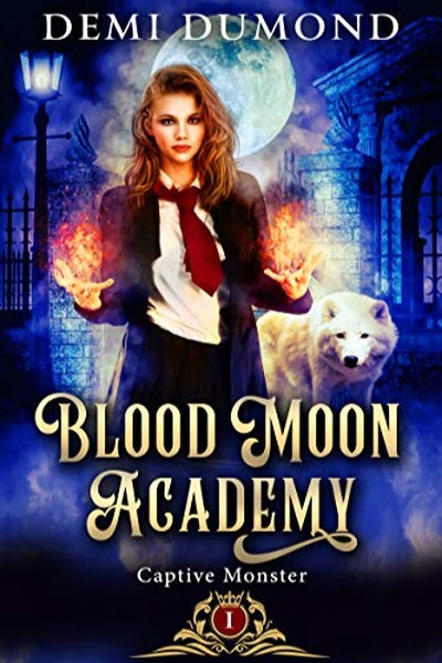 Blood Moon Academy Captive Monster by Demi Drummond