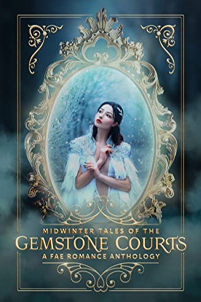 Midwinter Tales of the Gemstone Courts Anthology by Lisa Kumar