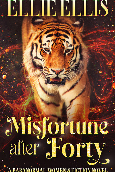 Misfortune After Forty by Ellie Ellis