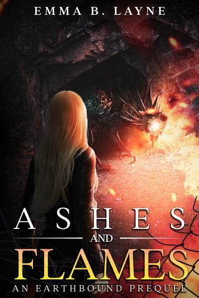 Ashes and Flames by Emma B. Layne