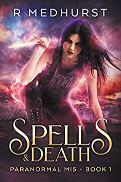 Spells and Death by R Medhurst