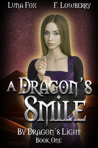 Dragons Smile by Luna Fox and F Lowberry