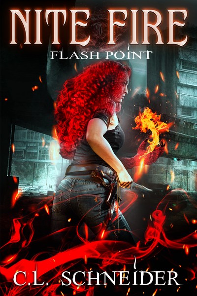 Nite Fire Flashpoint by CL Schneider
